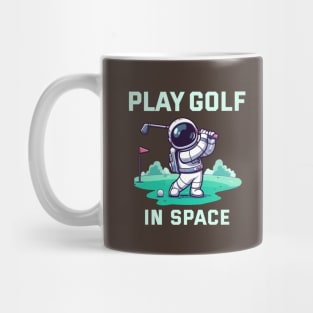 Playing golf in Space - Play with Astro Mug